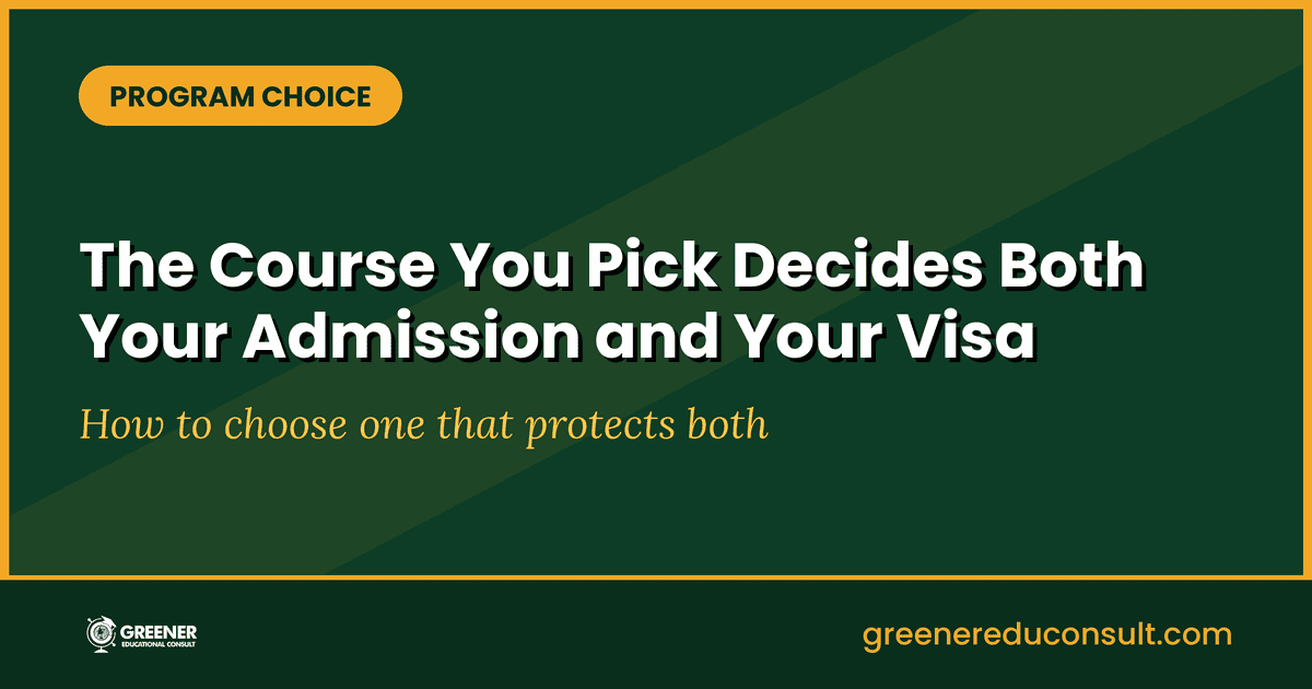 How to Choose a Course That Guarantees Both Admission and a Visa