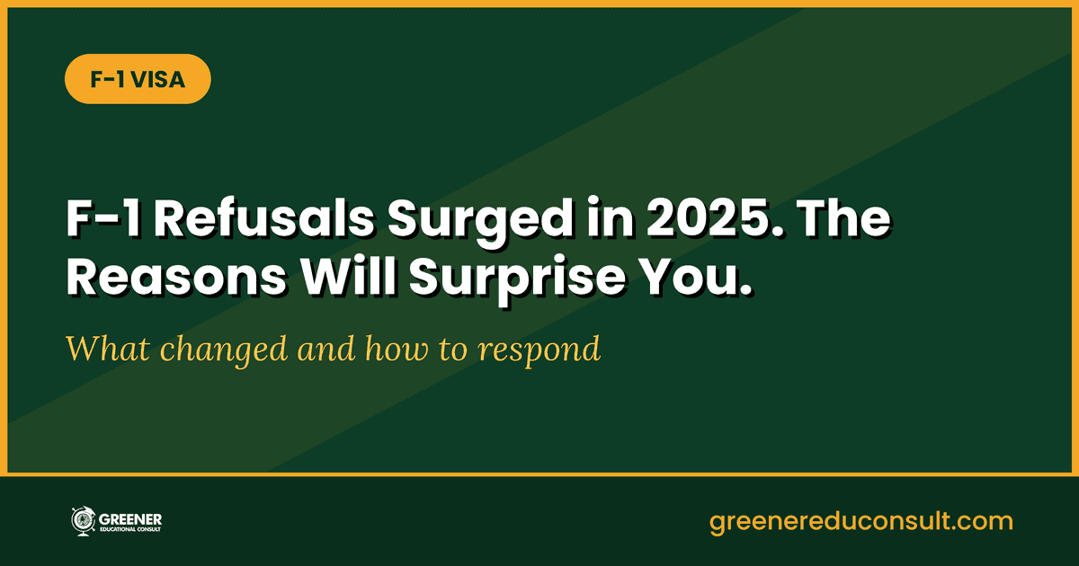F-1 Student Visa Refusals Surged in 2025. What Every Applicant Needs to Know.
